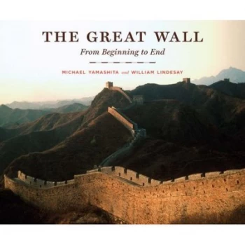 Image of The Great Wall by Michael S Yamashita and William Lindesay Hardback