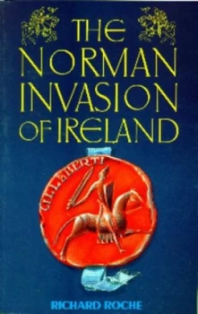 Image of The Norman Invasion of Ireland by Richard Roche Book