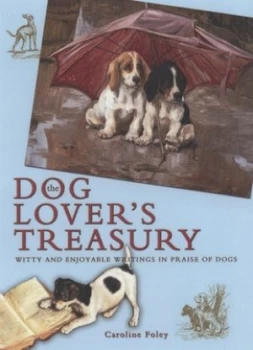 Image of The Dog Lovers Treasury by Caroline Foley Hardback