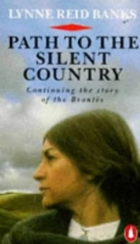 Image of Path to the Silent Country by Lynne Reid Banks Paperback