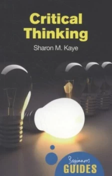 Image of Critical Thinking by Sharon M. Kaye Book
