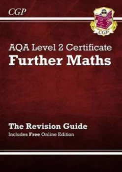 Image of Aqa Level 2 Certificate in Further Maths - Revision Guide with Online Edition Hardback