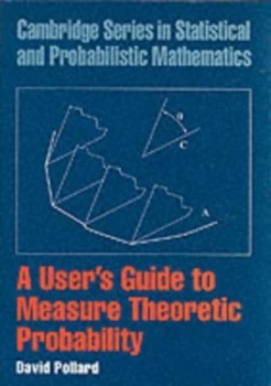 Image of A Users Guide to Measure Theoretic Probability by David Pollard Paperback