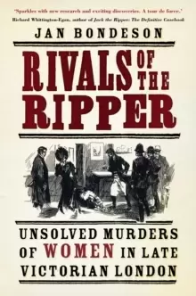 Image of Rivals of the Ripper : Unsolved Murders of Women in Late Victorian London