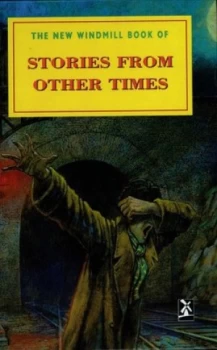 Image of The New Windmill Book of Stories from Other Times by Louise Naylor Hardback