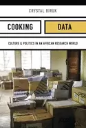 Image of cooking data culture and politics in an african research world