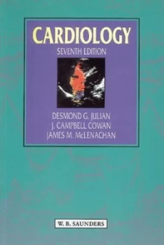 Image of Cardiology by Desmond G Julian and J. Campbell Cowan and James M Mclenachan Book