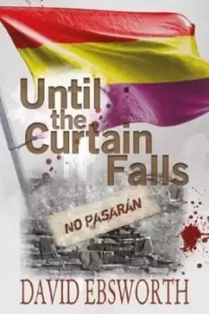 Image of Until the curtain falls by David Ebsworth