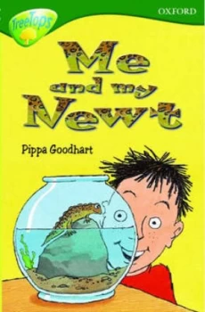 Image of Me and My Newt by Pippa Goodhart and David Mostyn Paperback