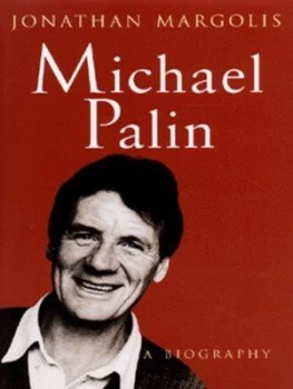Image of Michael Palin by Jonathan Margolis Hardback