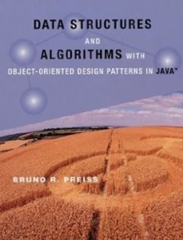 Image of Data Structures and Algorithms with Object-Oriented Design Patterns in Java by Bruno R. Preiss Book