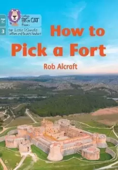 Image of How to Pick a Fort by Rob Alcraft