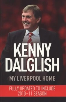 Image of My Liverpool Home by Kenny Dalglish Paperback