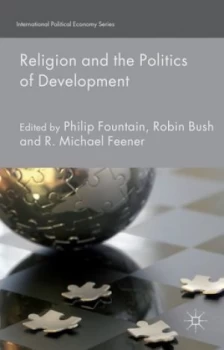 Image of Religion and the Politics of Development by P. Fountain Hardback