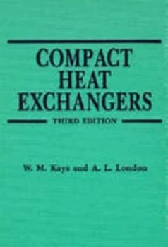 Image of Compact Heat Exchangers by W.M. Kays Hardback