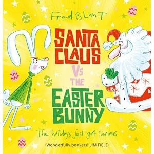 Image of Santa Claus vs The Easter Bunny Paperback / softback 2019