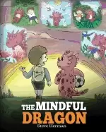 Image of mindful dragon a dragon book about mindfulness teach your dragon to be mind