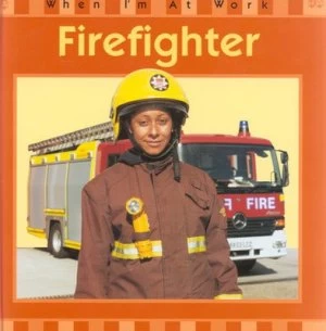 Image of Firefighter by Sue Barraclough Hardback