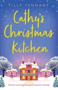 Image of Cathys Christmas Kitchen by Tilly Tennant