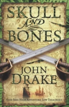 Image of Skull and Bones by John Drake Paperback
