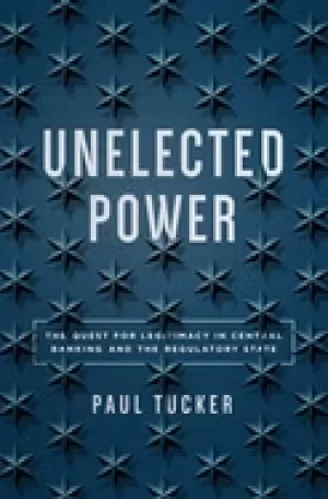 Image of unelected power the quest for legitimacy in central banking and the regulat