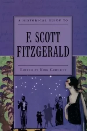 Image of A historical guide to F Scott Fitzgerald by Kirk Curnutt