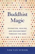 Image of buddhist magic divination healing and enchantment through the ages