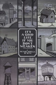 Image of Its a Good Life If You Dont Weaken by Seth Paperback