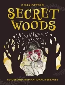 Image of Secret Woods: Guides and Inspirational Messages