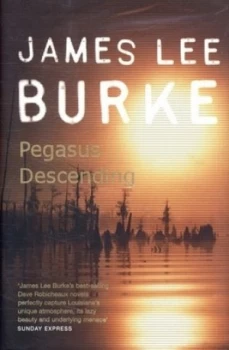 Image of Pegasus Descending by James Lee Burke Hardback