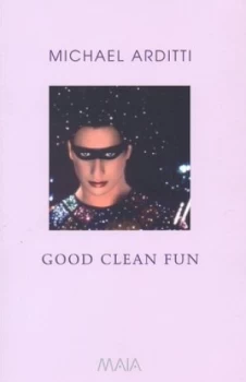 Image of Good Clean Fun by Michael Arditti Book