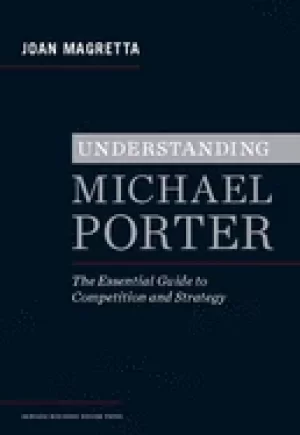 Image of understanding michael porter the essential guide to competition and strateg