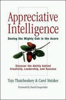 Image of Appreciative Intelligence by Tojo Thatchenkery Hardback