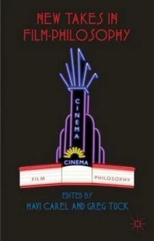 Image of New Takes in Film-Philosophy by H. Carel Book