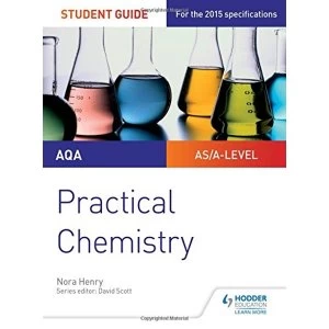 Image of AQA A-level Chemistry Student Guide: Practical Chemistry by Nora Henry (Paperback, 2017)