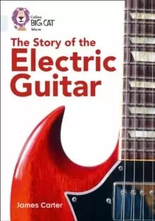 Image of The Story of the Electric Guitar : Band 17/Diamond