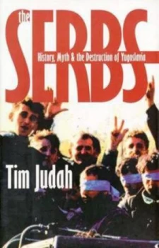 Image of The Serbs by Tim Judah Hardback