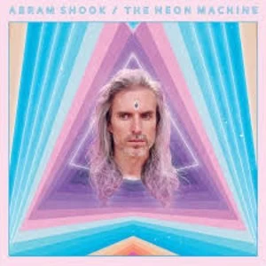 Image of Abram Shook - The Neon Machine Limited Edition Neon Purple Vinyl
