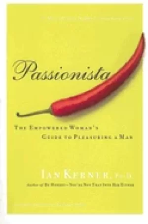 Image of passionista the empowered womans guide to pleasuring a man