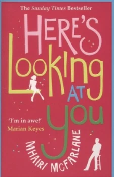 Image of Heres Looking at You by Mhairi Mcfarlane Paperback