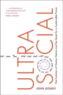 Image of Ultrasocial : The Evolution of Human Nature and the Quest for a Sustainable Future