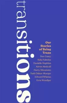 Image of Transitions : Our Stories of Being TRANS