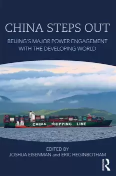 Image of China Steps OutBeijing's Major Power Engagement with the Developing World