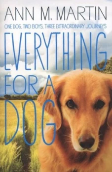 Image of Everything for a Dog by Ann M Martin Paperback