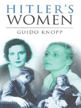 Image of Hitlers Women - and Marlene by Guido Knopp Hardback