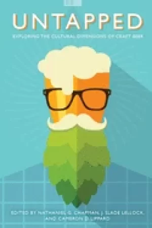 Image of untapped exploring the cultural dimensions of craft beer