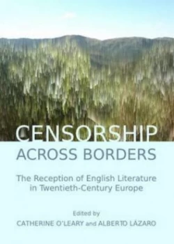 Image of Censorship across Borders by Catherine Oleary and Alberto Lzaro Hardback