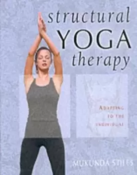 Image of Structural yoga therapy by Mukunda Stiles