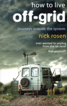 Image of How to Live off-Grid by Nick Rosen Paperback