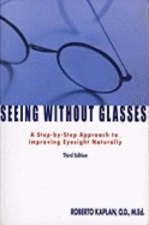 Image of seeing without glasses a step by step approach to improving eyesight natura